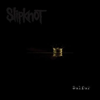 Slipknot: presentata l’artwork di di Sulfur