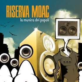 Riserva Moac - Artwork de' La Musica dei Popoli