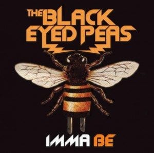 Black Eyed Peas:  “Imma Be” – Testo