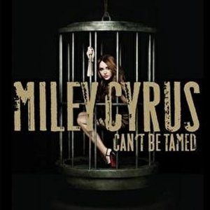 miley cyrus Cant be tamed