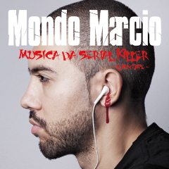 “Musica da serial killer” è il nuovo album di Mondo Marcio