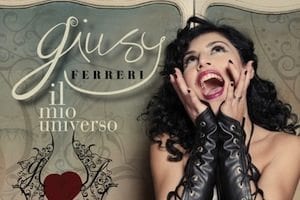 Giusy Ferreri Il Mio Universo