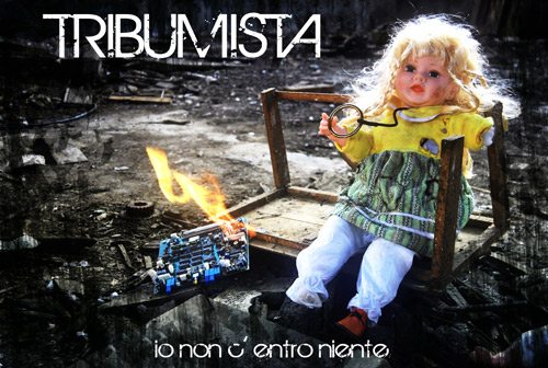 Tribumista, in radio il singolo d’esordio “Io non c’entro niente”