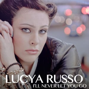 Lucya Russo I ll Never let you go