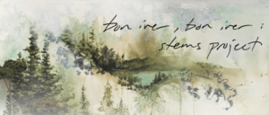 Bon Iver, Bon Iver: Stems Project 