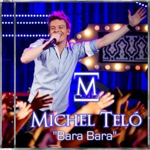 Michel Teló Bara Bara