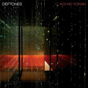 deftones koi no yokan