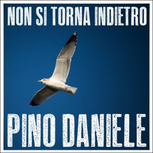 Pino Daniele - Artwork- "Non si torna indietro"