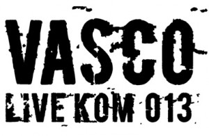 Live KOM 013 © Vasco Rossi Official Site