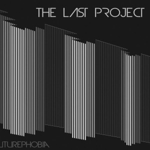 Cover "Futurephobia" The Last Project