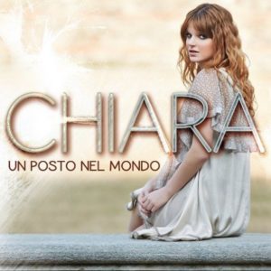 Chiara Galiazzo - Artwork - Un Posto Nel Mondo