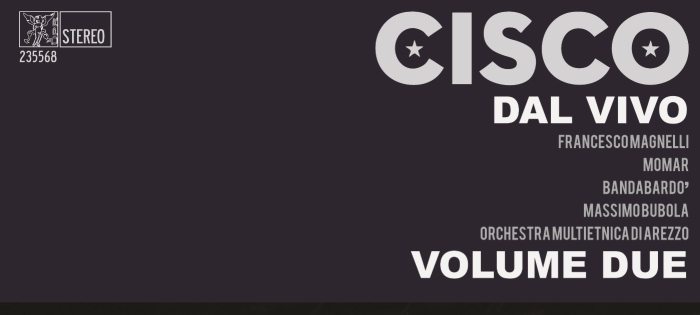 Cisco Dal Vivo Volume Due1
