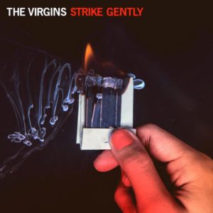 The Virgins - Strike Gently - Artwork