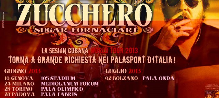 Zucchero “La sesion cubana” World Tour 2013, fra sold out e nuove date