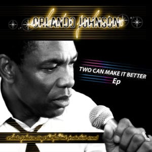 Orlando Johnson - Two Can Make It Better - Artwork