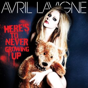 Avril Lavigne - Here's To Never Growing Up - Artwork