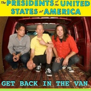 The Presidents of the United States of America - "Get back in the van" - Artwork