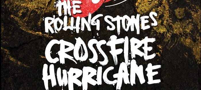 The Rolling Stones Crossfire Hurricane Locandina