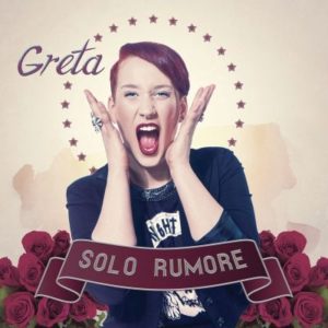 Greta - "Solo rumore" artwork