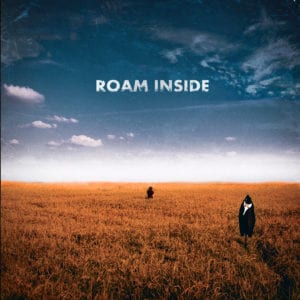 Roam inside - "Roam inside" - Artwork