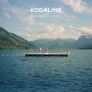 Kodaline - In A Perfect World - Artwork