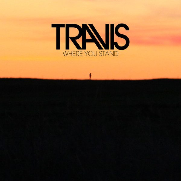 “Where you stand”, il nuovo album dei Travis disponibile dal 19 agosto