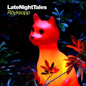 Royksopp - "Late night tales" - Artwork