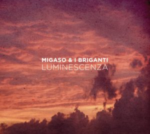 Cover "Luminescenza" Migaso e I Briganti