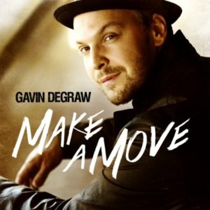 Gavin Degrow - Make A Move - Artwork
