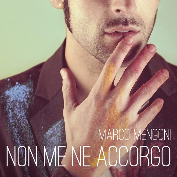 “Non me ne accorgo”, nuovo singolo di Marco Mengoni in tutte le radio