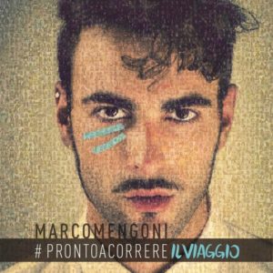 Marco Mengoni- "#PRONTOACORREREILVIAGGIO" - Artwork