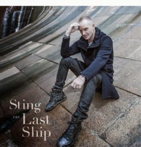 Sting - "The last ship" - La recensione