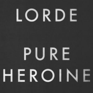 Lorde - Pure Heroine - Artwork