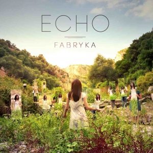 Fabryka: “Echo”. La recensione