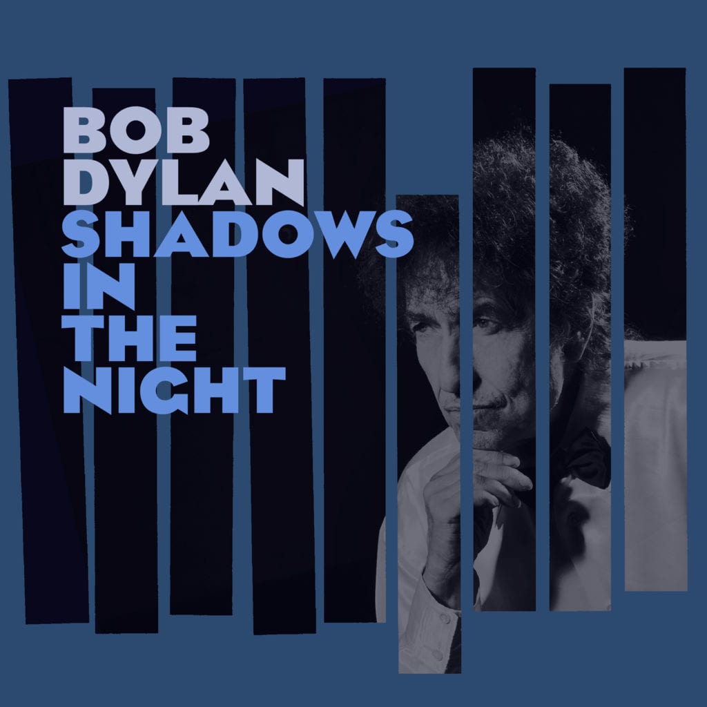 Bob Dylan - Shadows in the Night - Official Artwork 