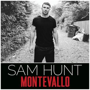 Sam Hunt: arriva “Montevallo” l’album di debutto