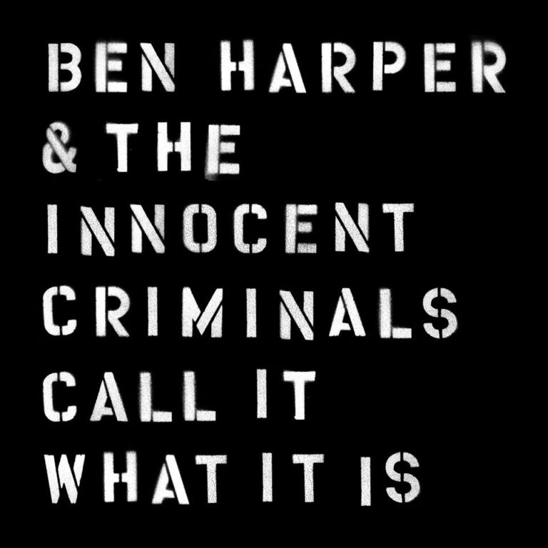 Ben Harper and the Innocent Criminals: “Call it what it is”. La recensione
