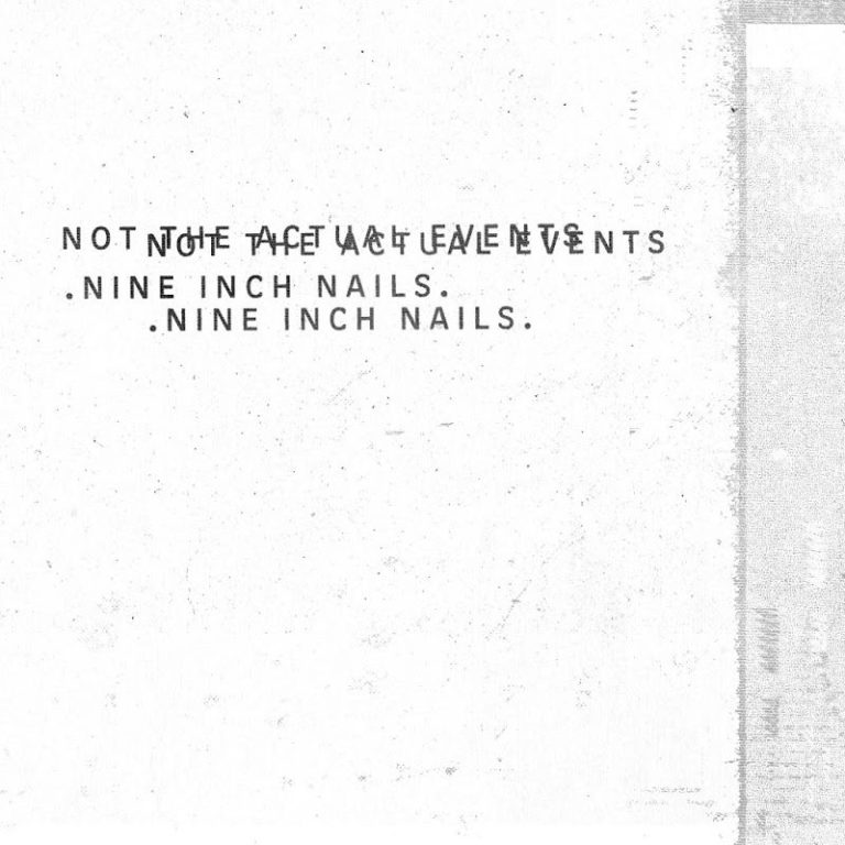 I Nine Inch Nails ci riprovano con “Not the actual events”